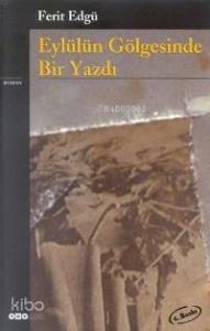 Eylülün Gölgesinde Bir Yazdı