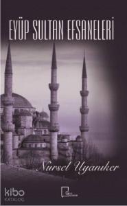 Eyüp Sultan Efsaneleri