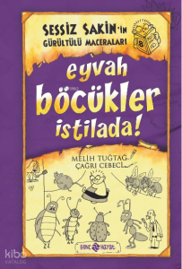 Eyvah Böcükler İstilada  ;Sessiz Sakinin Gürültülü Maceraları