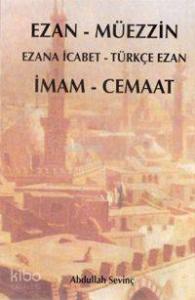Ezan - Müezzin; İmam - Cemaat