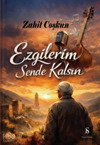 Ezgilerim Sende Kalsın