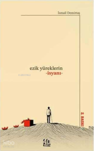 Ezik Yüreklerin İsyanı