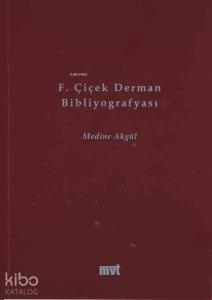 F. Çiçek Derman Bibliyografyası