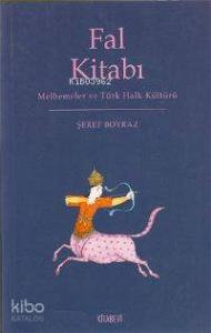 Fal Kitabı; Melhemeler ve Türk Kültürü