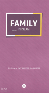 Family in Islam (İslamda Aile)
