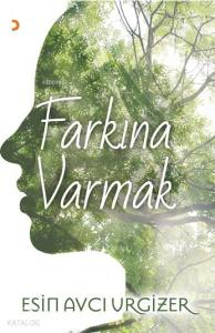 Farkına Varmak