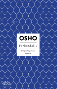 Farkındalık Dengeli Yaşamanın Anahtarı