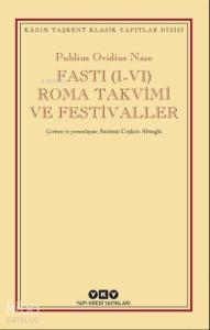 Fasti (I-VI) Roma Takvimi ve Festivaller