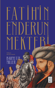 Fatih’in Enderun Mektebi