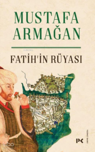 Fatih’in Rüyası