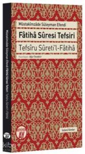 Fatiha Suresi Tefsiri; Tefsîru Sûreti'l Fâtihâ