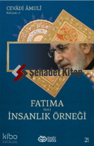 Fatıma (sa) İnsanlık Örneği
