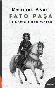 Fato Paşa;Li Gextê Jinek Wêrek