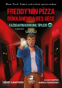 Fazbear’in Korkunç Tipleri 11: Şakacı;Freddy'nin Pizza Dükkanı'nda Beş Gece