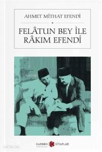 Felatun Bey ile Rakım Efendi (Cep Boy)