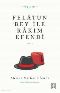Felâtun Bey ile Râkım Efendi