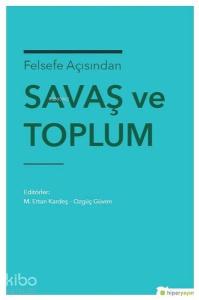 Felsefe Açısından Savaş ve Toplum