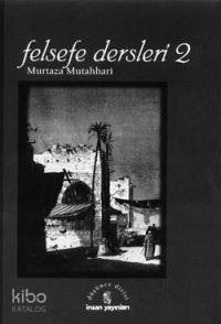 Felsefe Dersleri 2