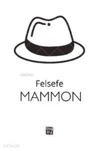 Felsefe - Mammon