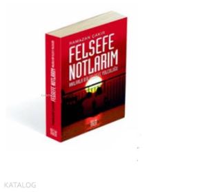Felsefe Notlarım