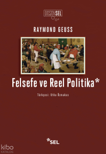 Felsefe ve Reel Politika