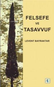 Felsefe ve Tasavvuf