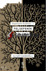 Felsefenin Ölümü - Düşüncenin Kıyameti - 1