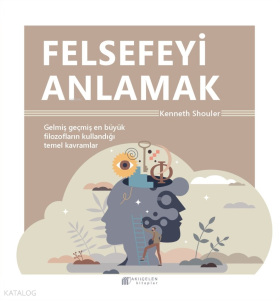 Felsefeyi Anlamak