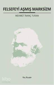 Felsefeyi Aşmış Marksizm