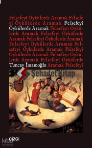 Felsefeyi Öykülerde Aramak