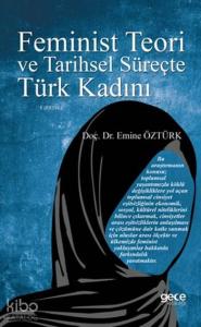 Feminist Teori ve Tarihsel Süreçte Türk Kadını