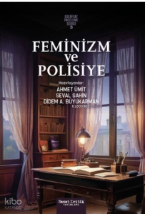 Feminizm ve Polisiye;Edebiyat-İnceleme