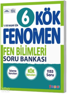Fenomen Okul Yayınları 6. Sınıf Fen Bilimleri KÖK Soru Bankası
