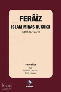 Ferâiz - İslam Miras Hukuku; (Ders Notları)