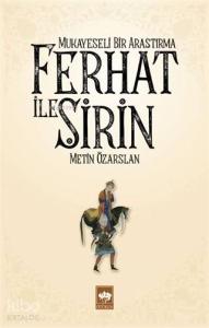 Ferhat ile Şirin - Mukayeseli Bir Araştırma