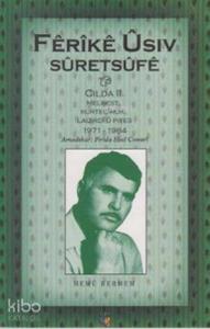 Ferike Usiv Suretsufe; Cilda 2 Helbest Kurtçirok Laoırdi u Piyes 1971-1984