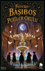 Fern’ün Başıboş Periler Okulu 1 - Lanetli Miras