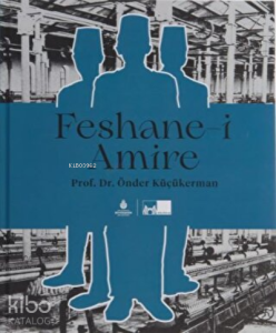 Feshane-i Amire (Ciltli)