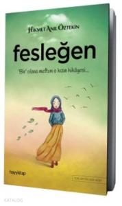 Fesleğen; Bir Olana Meftun O Kızın Hikayesi