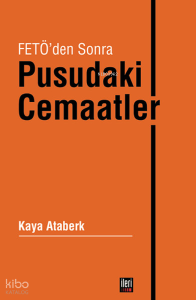 FETÖ'den Sonra Pusudaki Cemaatler