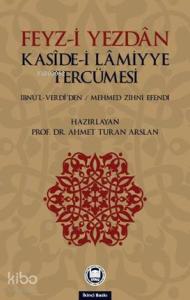 Feyz-i Yezdan Kaside-i Lamiyye Tercümesi