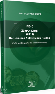 FIDIC Zümrüt Kitap (2019) Kapsamında Yüklenicinin Hakları