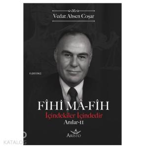 Fihi Ma-Fih Anılar 2