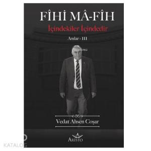 Fihi Ma-Fih Anılar 3