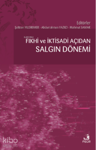 Fıkhî ve İktisadi Açıdan Salgın Dönemi