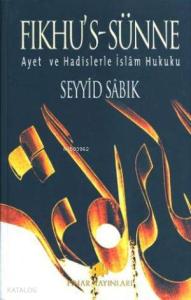 Fıkhus Sünne; Ayet ve Hadislerle İslam Fıkhı (4 Cilt)