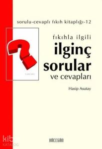 Fıkıhla İlgili İlginç Sorular ve Cevapları