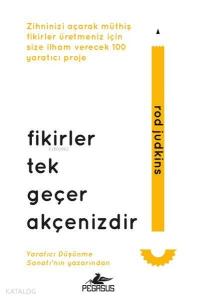 Fikirler Tek Geçer Akçenizdir