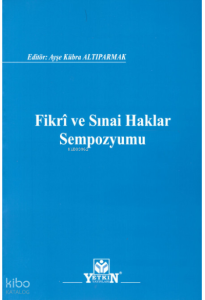 Fikri ve Sınai Haklar Sempozyumu