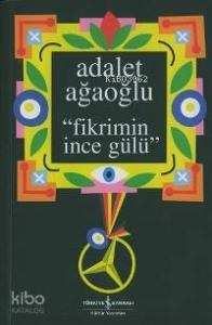 Fikrimin İnce Gülü